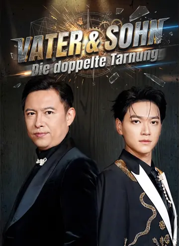 Vater & Sohn: Die doppelte Tarnung