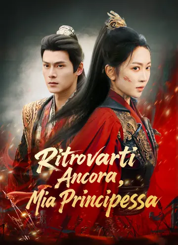 Ritrovarti Ancora, Mia Principessa