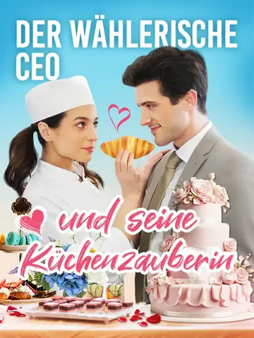 Der wählerische CEO und seine Küchenzauberin