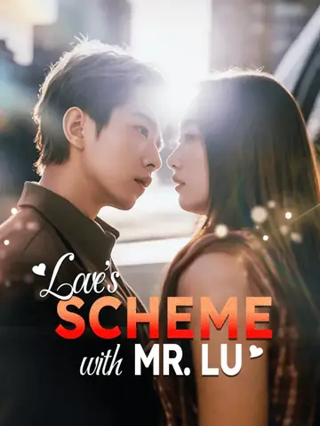 Love's Scheme with Mr. Lu(Dubbed)