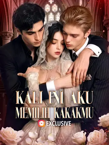 Kali Ini Aku Memilih Kakakmu