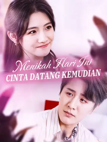 Menikah Hari Ini, Cinta Datang Kemudian(Sulih Suara)