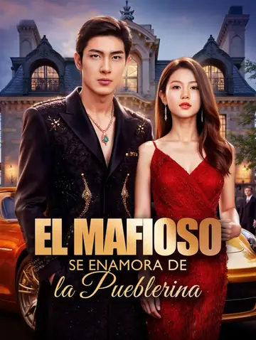 El Mafioso se Enamora de la Pueblerina(Doblado)