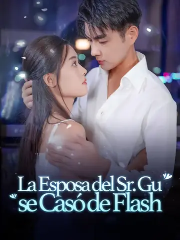 La Esposa del Sr. Gu se Casó de Flash(Doblado)