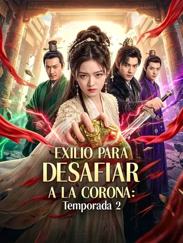 Exilio para desafiar a la corona: Temporada 2
