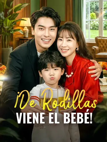 ¡De Rodillas, Viene el Bebé!(Doblado)