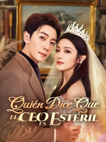 ¿Quién Dice Que El CEO es Estéril?(Doblado)