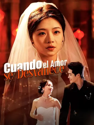 Cuando el Amor se Desvanece(Doblado)