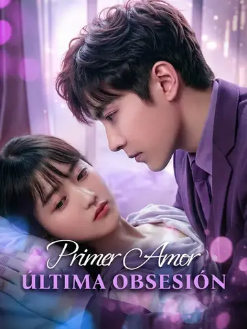 Primer Amor, Última Obsesión(Doblado)