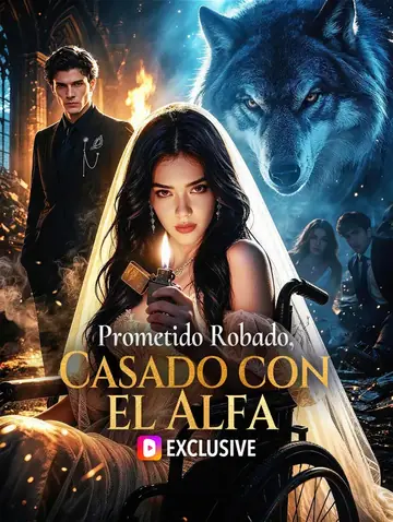Prometido Robado, Casado con el Alfa(Doblado)