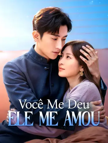 Você Me Deu, Ele Me Amou(Dublado)