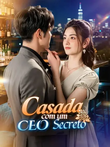 Casada com um CEO Secreto(Dublado)