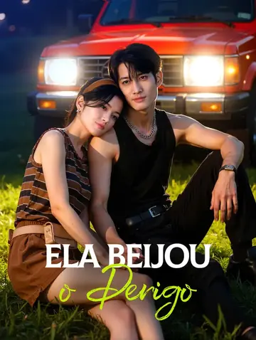 Ela Beijou o Perigo(Dublado)