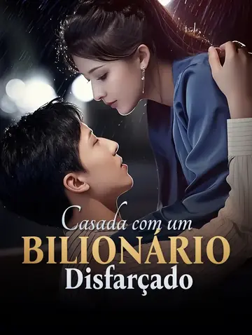 Casada com um Bilionário Disfarçado(Dublado)