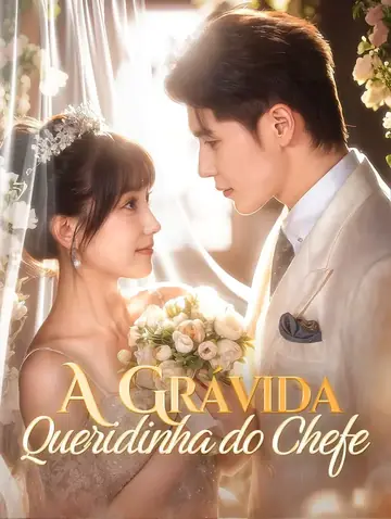 A Grávida Queridinha do Chefe(Dublado)