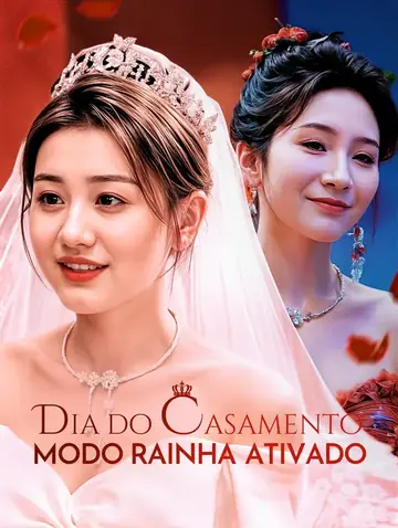 Dia do Casamento Modo Rainha Ativado(Dublado)