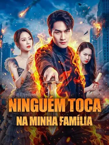 Ninguém Toca na Minha Família(Dublado)