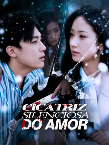 Cicatriz Silenciosado Amor(Dublado)