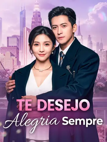 Te Desejo Alegria Sempre(Dublado)