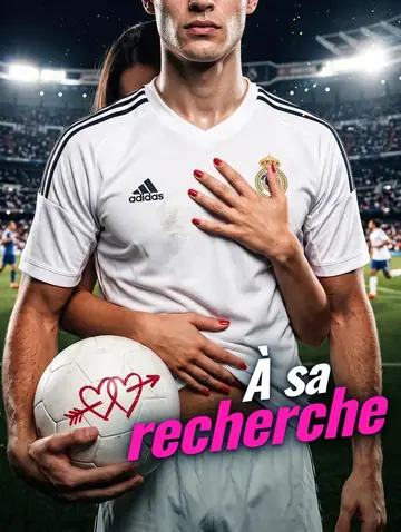 À sa recherche