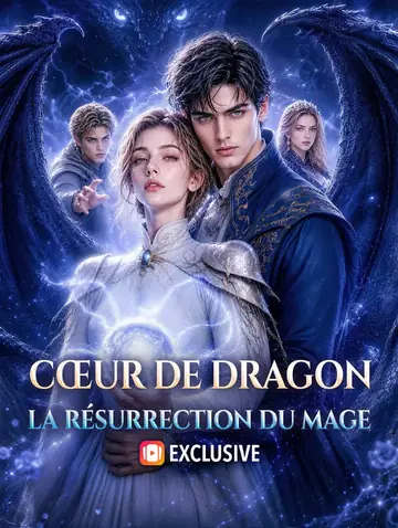 Cœur de dragon : la résurrection du mage