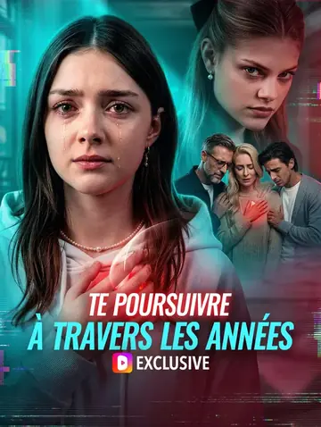 Te poursuivre à travers les années