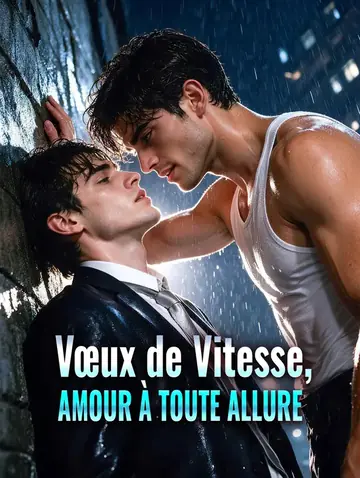 Vœux de Vitesse, Amour à toute allure