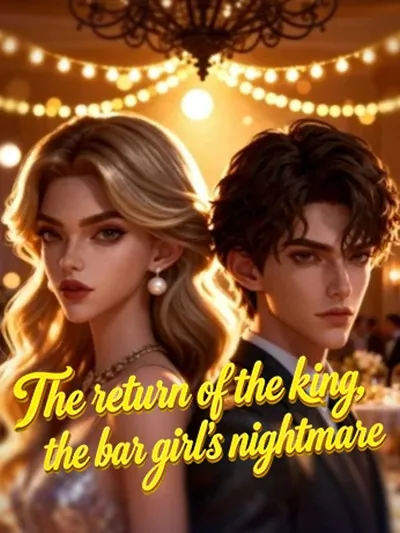 The return of the king,the bar girl 's nightmare