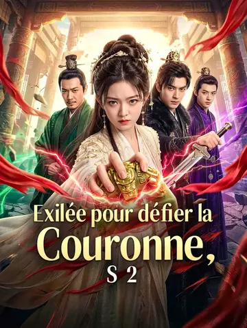 Exilée pour défier la Couronne, S 2