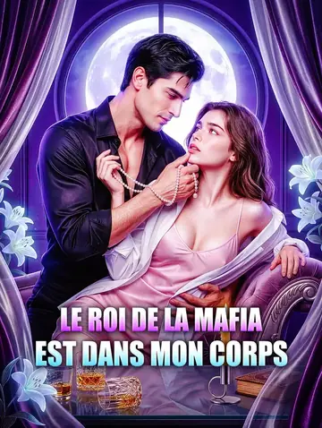 Le roi de la mafia est dans mon corps