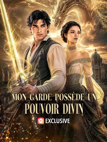 Mon garde possède un pouvoir divin(Doublé)