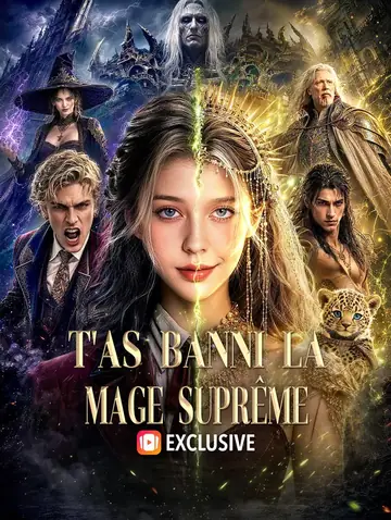 T'as banni la mage suprême