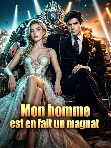Mon homme est en fait un magnat