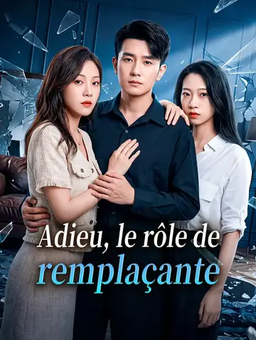 Adieu, le rôle de remplaçante(Doublé)