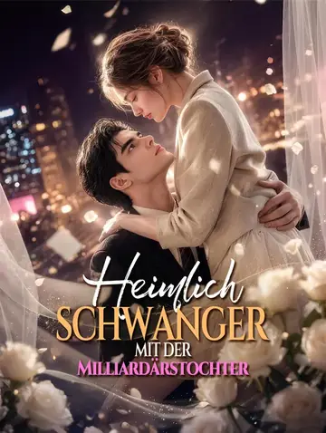 Heimlich schwanger mit der Milliardärstochter