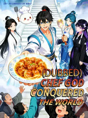 Chef God Conquered the World (Dubbed)