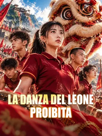 La Danza del Leone Proibita