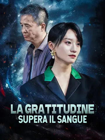 La Gratitudine Supera il Sangue