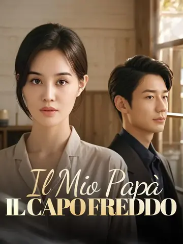 IL Mio Papà, il Capo Freddo