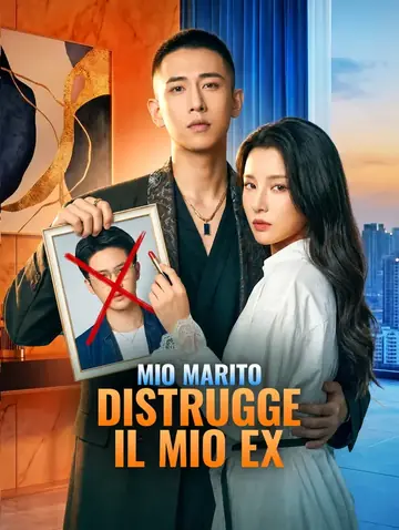 Mio Marito Distrugge il Mio Ex