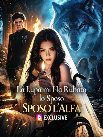 La Lupa mi Ha Rubato lo Sposo, Sposo l'Alfa(Doppiato)