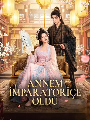 ANNEM İMPARATORİÇE OLDU