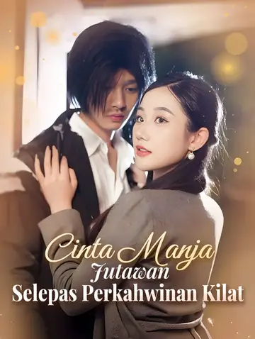 Cinta Manja BilionairSelepas Perkahwinan Kilat(Alih suara)