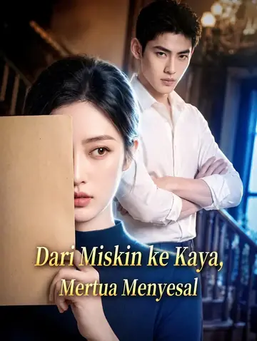 Dari Miskin ke Kaya, Mertua Menyesal