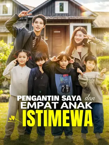 Pengantin Saya dan Empat Anak Istimewa(Alih suara)
