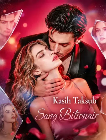 Kasih Taksub Sang Bilionair