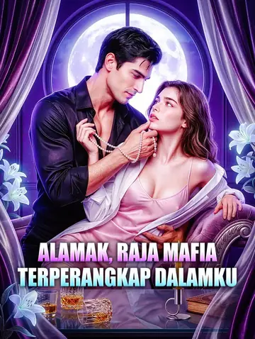 Alamak, Raja Mafia Terperangkap Dalamku
