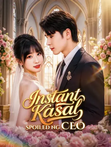 Instant KasalSpoiled ng CEO(Dubbed)