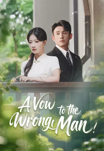 A Vow to the Wrong Man