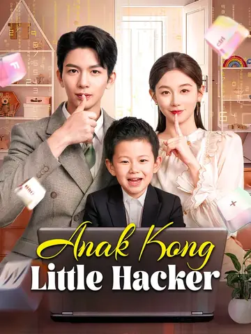 Anak Kong Little Hacker(Dubbed)